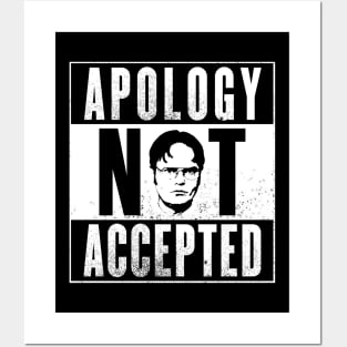 Apology Not Accepted Posters and Art